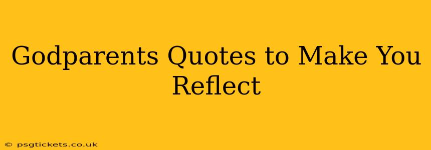 Godparents Quotes to Make You Reflect