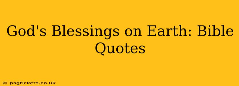 God's Blessings on Earth: Bible Quotes