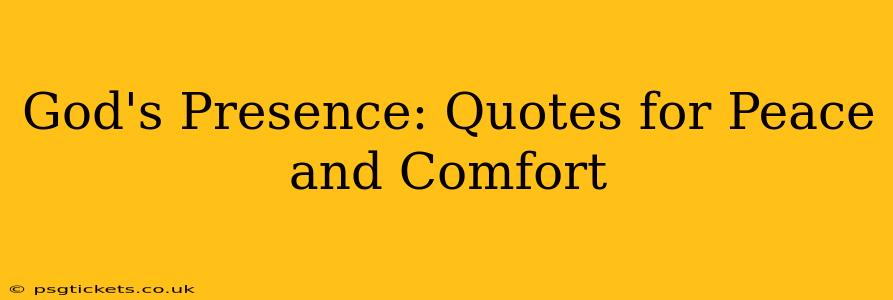God's Presence: Quotes for Peace and Comfort