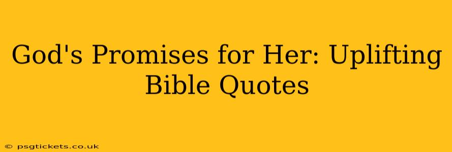 God's Promises for Her: Uplifting Bible Quotes