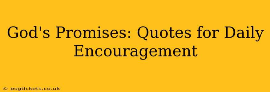 God's Promises: Quotes for Daily Encouragement