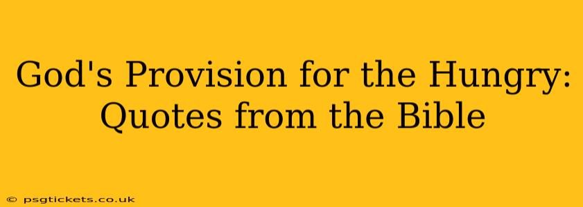 God's Provision for the Hungry: Quotes from the Bible
