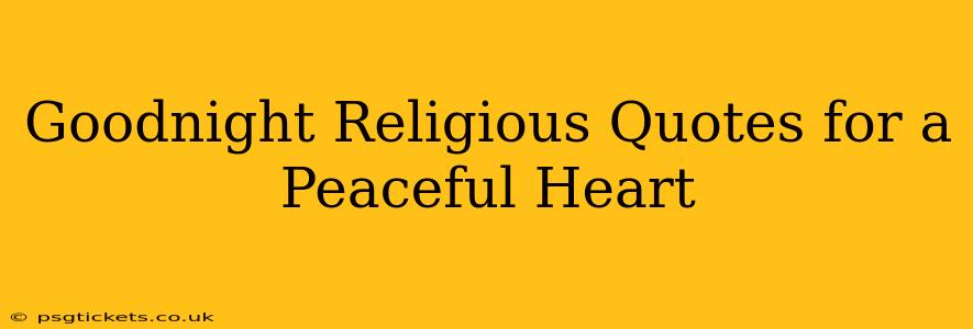 Goodnight Religious Quotes for a Peaceful Heart