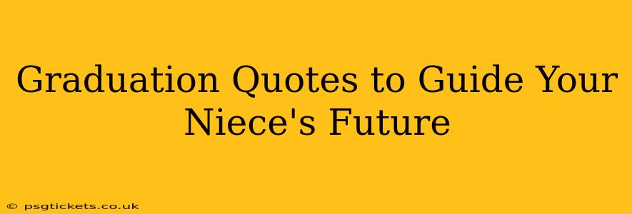 Graduation Quotes to Guide Your Niece's Future