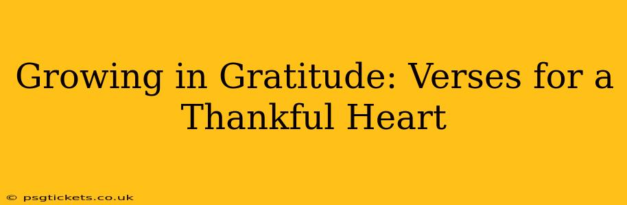 Growing in Gratitude: Verses for a Thankful Heart