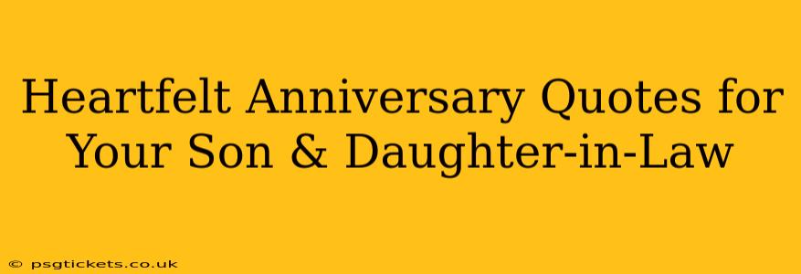 Heartfelt Anniversary Quotes for Your Son & Daughter-in-Law