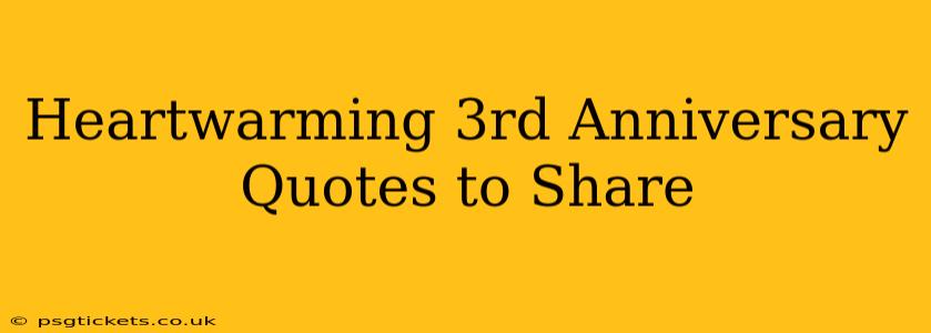 Heartwarming 3rd Anniversary Quotes to Share
