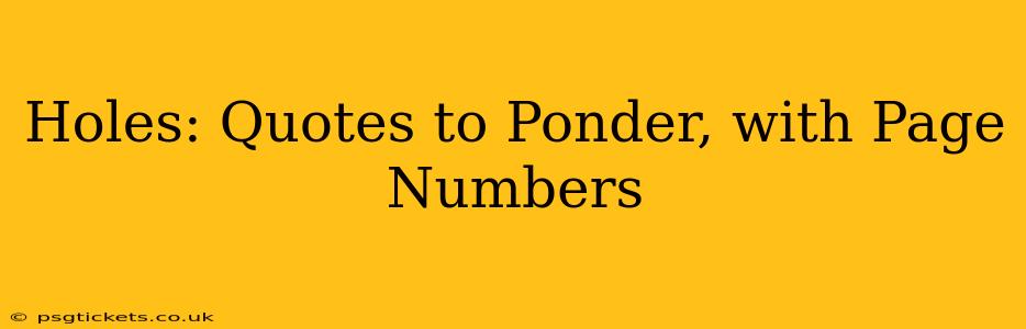 Holes: Quotes to Ponder, with Page Numbers