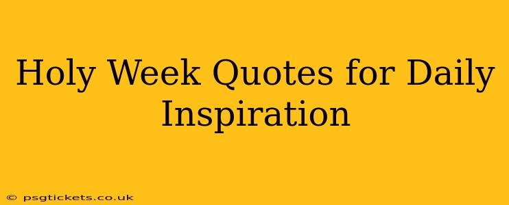 Holy Week Quotes for Daily Inspiration