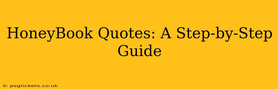 HoneyBook Quotes: A Step-by-Step Guide