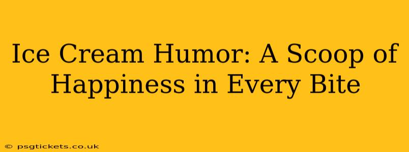 Ice Cream Humor: A Scoop of Happiness in Every Bite