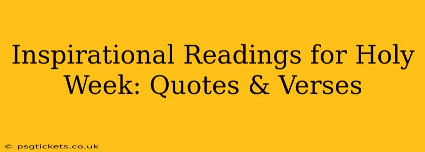 Inspirational Readings for Holy Week: Quotes & Verses