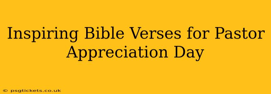 Inspiring Bible Verses for Pastor Appreciation Day