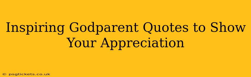 Inspiring Godparent Quotes to Show Your Appreciation