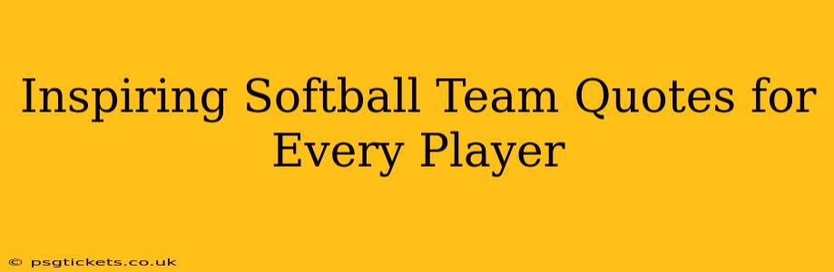 Inspiring Softball Team Quotes for Every Player