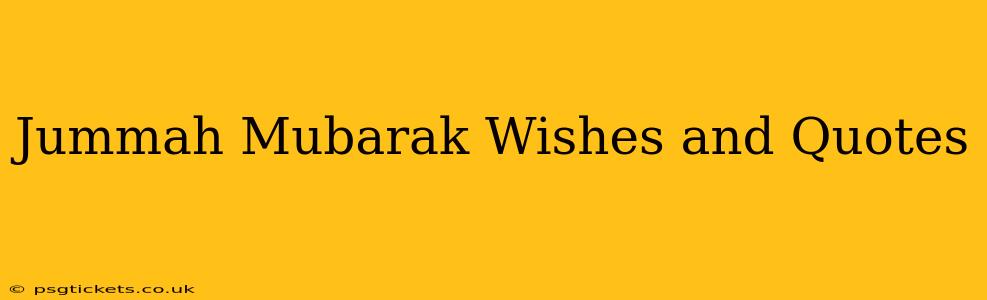 Jummah Mubarak Wishes and Quotes
