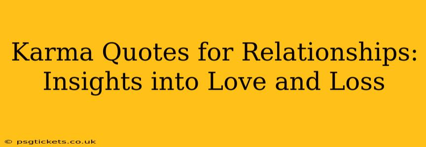 Karma Quotes for Relationships: Insights into Love and Loss