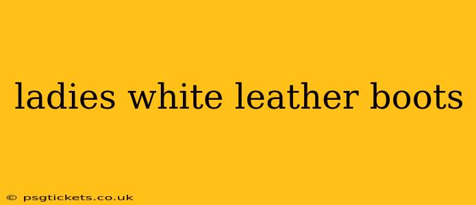 ladies white leather boots