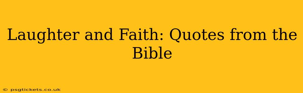 Laughter and Faith: Quotes from the Bible