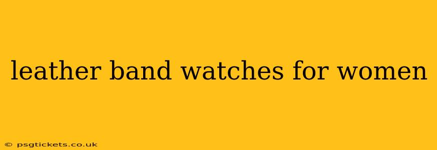 leather band watches for women