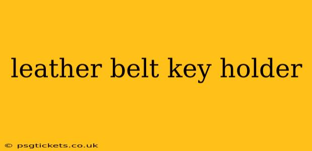 leather belt key holder