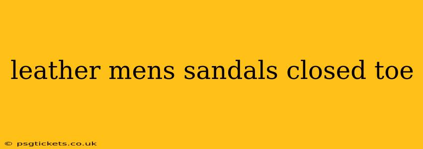leather mens sandals closed toe