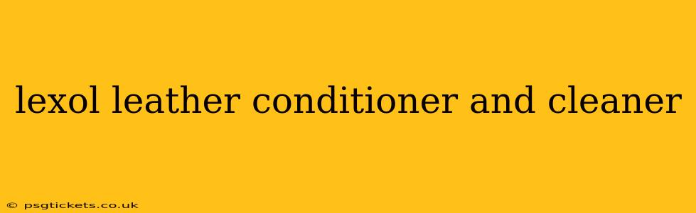 lexol leather conditioner and cleaner