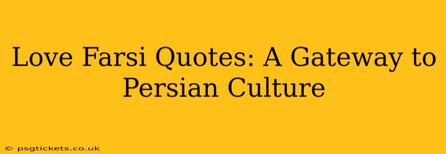 Love Farsi Quotes: A Gateway to Persian Culture
