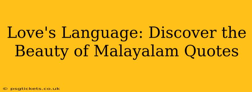 Love's Language: Discover the Beauty of Malayalam Quotes