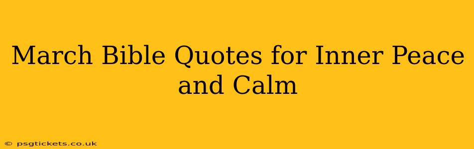 March Bible Quotes for Inner Peace and Calm