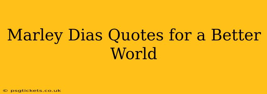 Marley Dias Quotes for a Better World