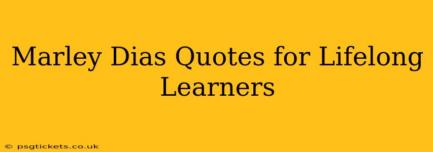 Marley Dias Quotes for Lifelong Learners
