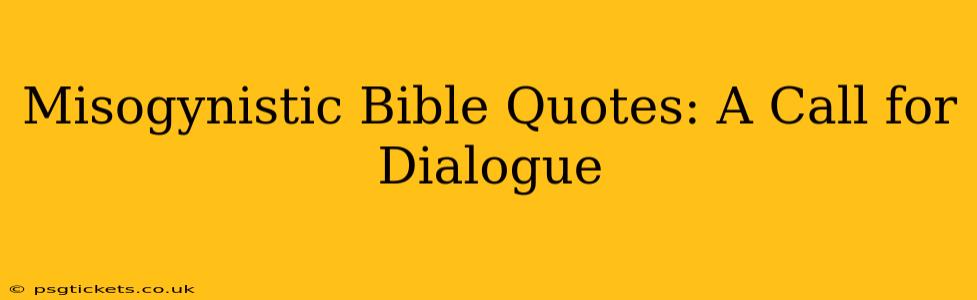 Misogynistic Bible Quotes: A Call for Dialogue