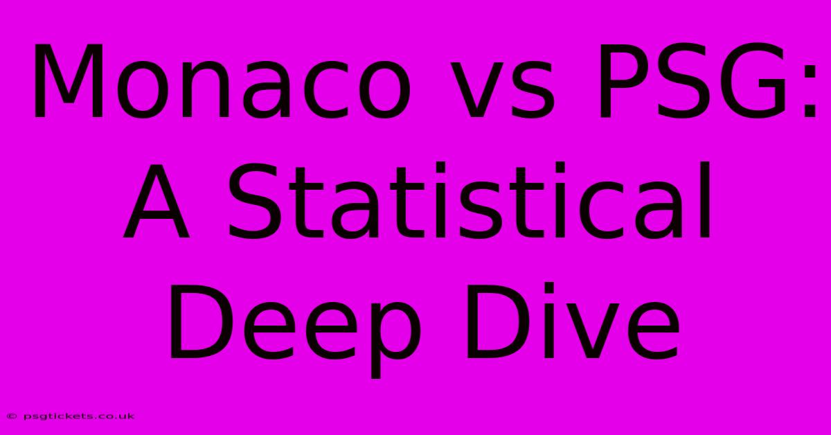 Monaco Vs PSG:  A Statistical Deep Dive