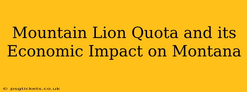 Mountain Lion Quota and its Economic Impact on Montana