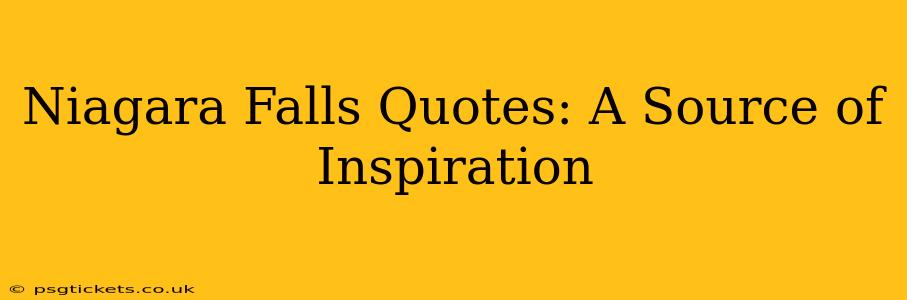 Niagara Falls Quotes: A Source of Inspiration