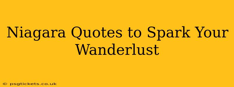 Niagara Quotes to Spark Your Wanderlust
