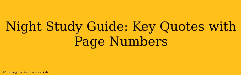Night Study Guide: Key Quotes with Page Numbers
