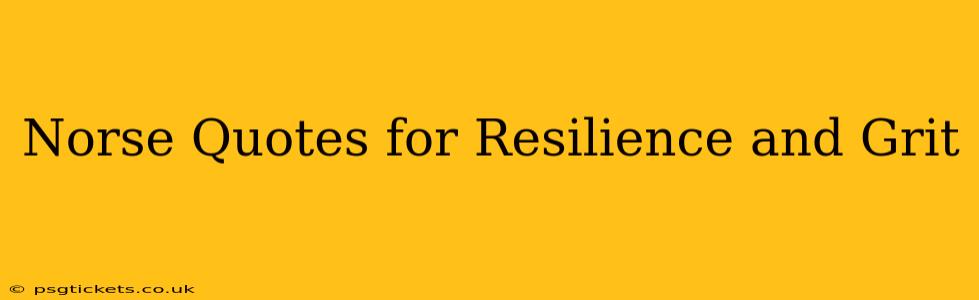 Norse Quotes for Resilience and Grit