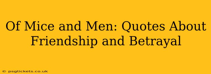 Of Mice and Men: Quotes About Friendship and Betrayal