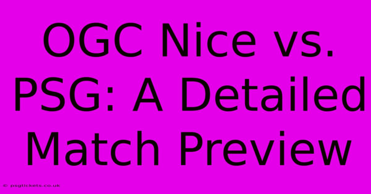 OGC Nice Vs. PSG: A Detailed Match Preview