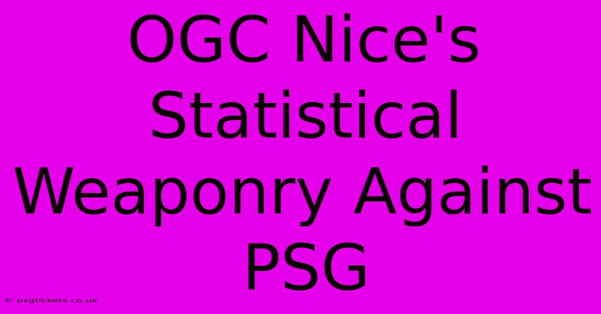 OGC Nice's Statistical Weaponry Against PSG