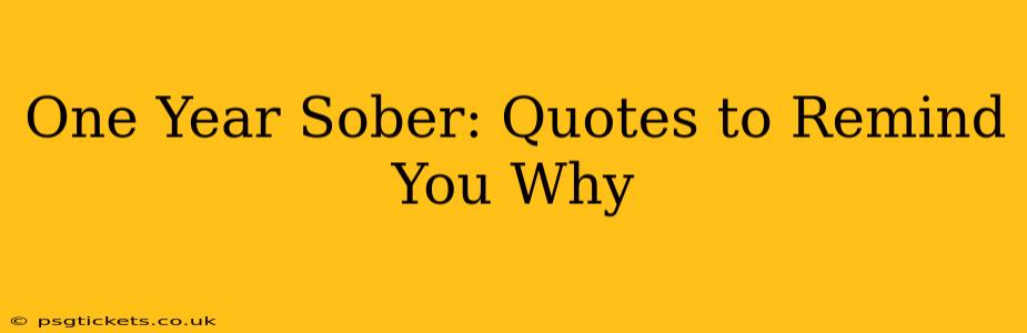 One Year Sober: Quotes to Remind You Why