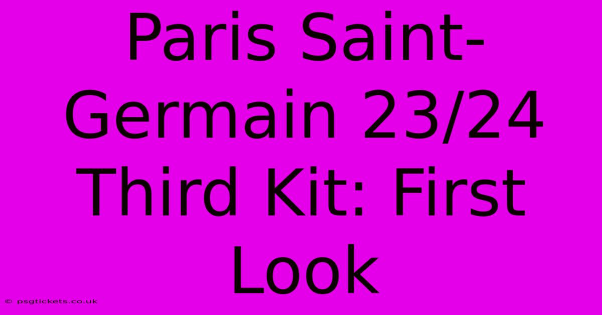 Paris Saint-Germain 23/24 Third Kit: First Look