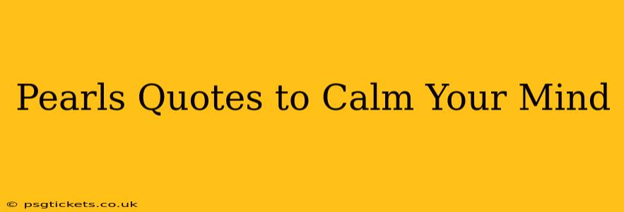 Pearls Quotes to Calm Your Mind
