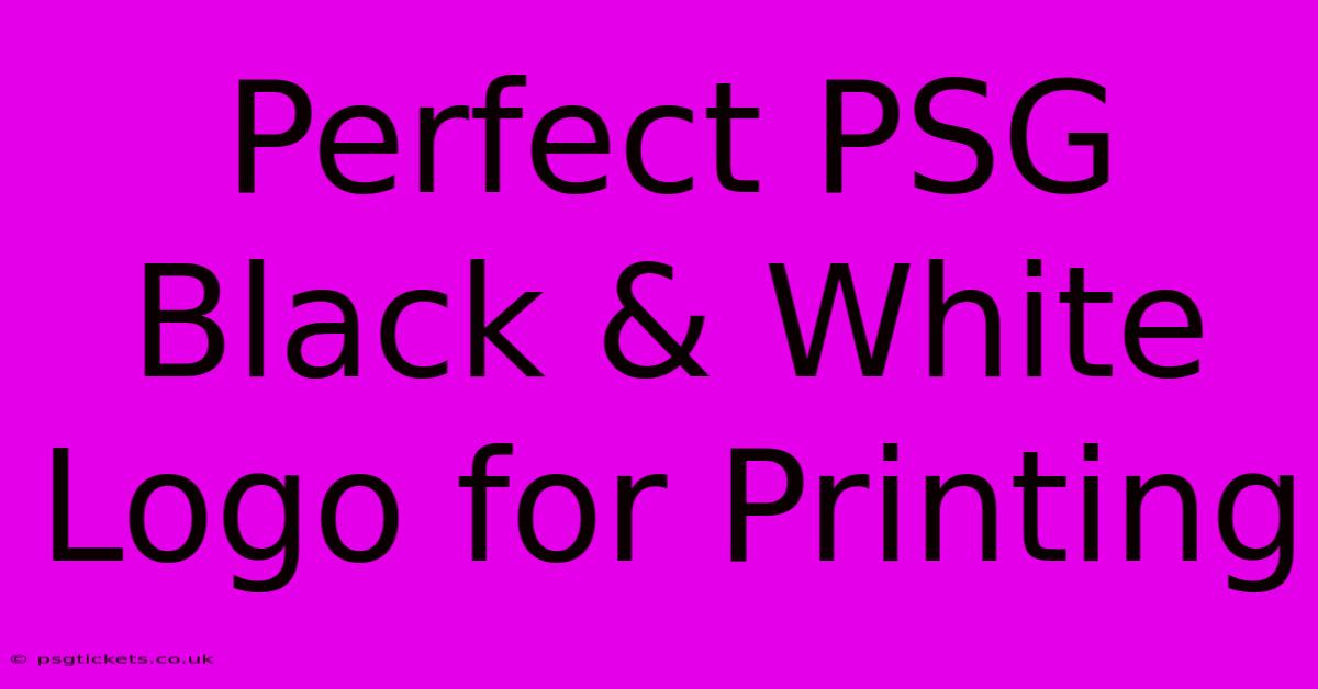 Perfect PSG Black & White Logo For Printing