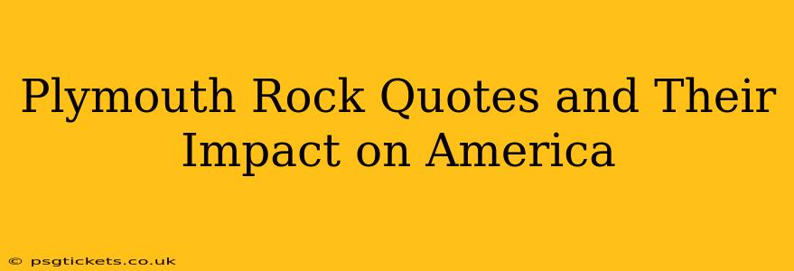 Plymouth Rock Quotes and Their Impact on America