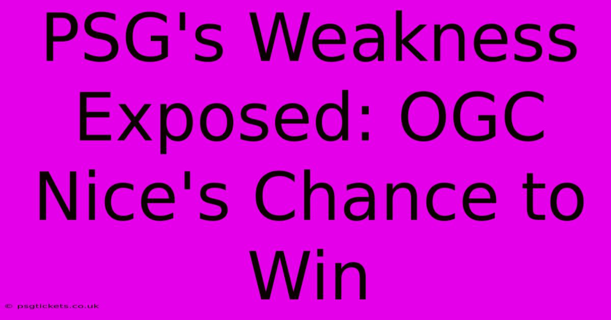 PSG's Weakness Exposed: OGC Nice's Chance To Win