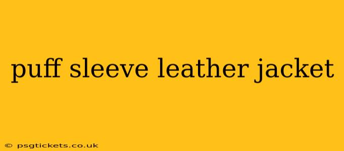 puff sleeve leather jacket