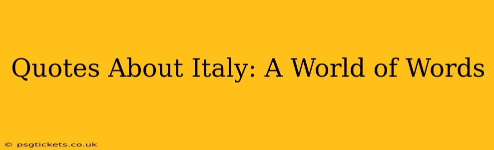 Quotes About Italy: A World of Words